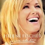 Helene Fischer - So Wie Ich Bin